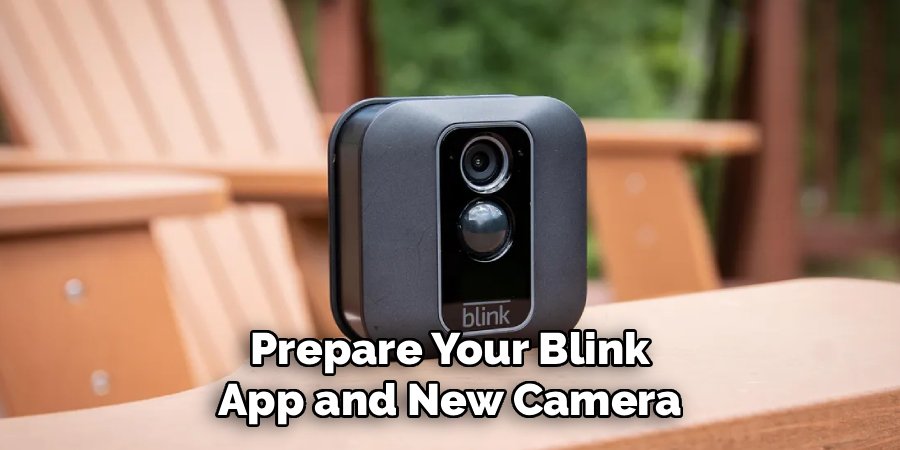 Prepare Your Blink App and New Camera