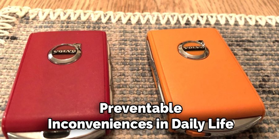Preventable Inconveniences in Daily Life