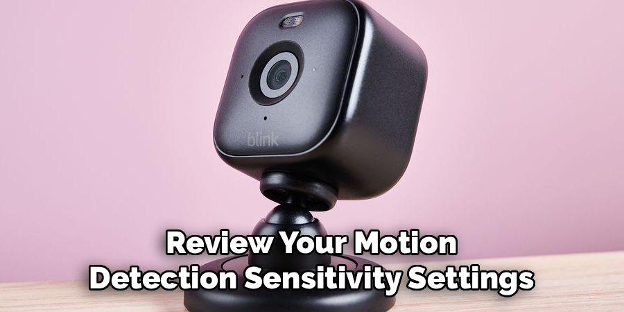 Review Your Motion Detection Sensitivity Settings