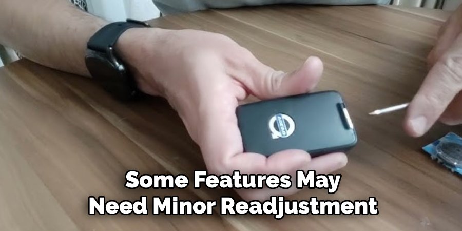 Some Features May Need Minor Readjustment