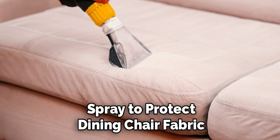 Spray to Protect Dining Chair Fabric