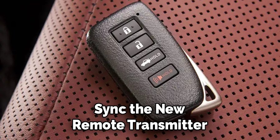 Sync the New Remote Transmitter