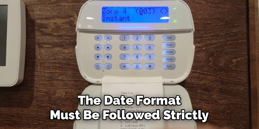 The Date Format Must Be Followed Strictly