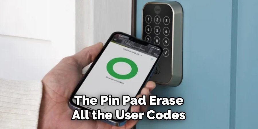 The Pin Pad Erase All the User Codes