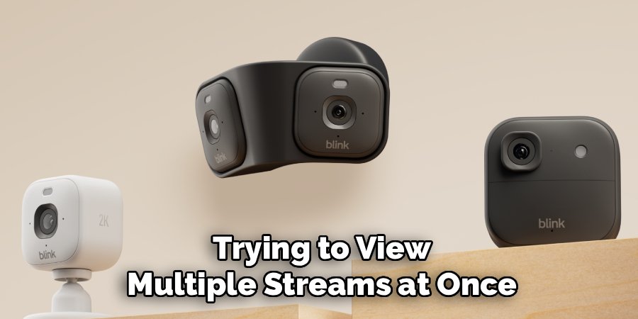 Trying to View Multiple Streams at Once