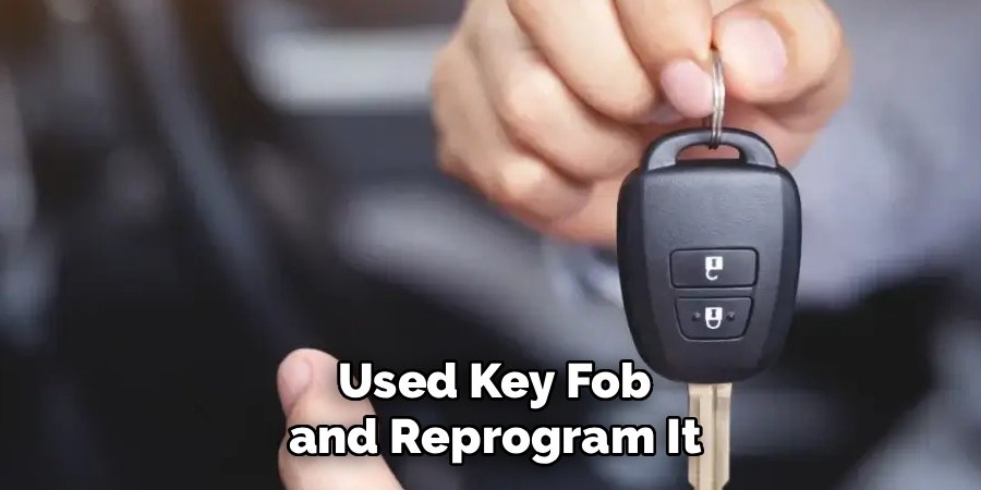 Used Key Fob and Reprogram It