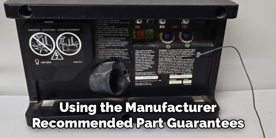 Using the Manufacturer
Recommended Part Guarantees