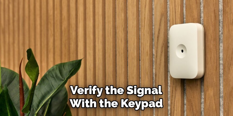 Verify the Signal With the Keypad