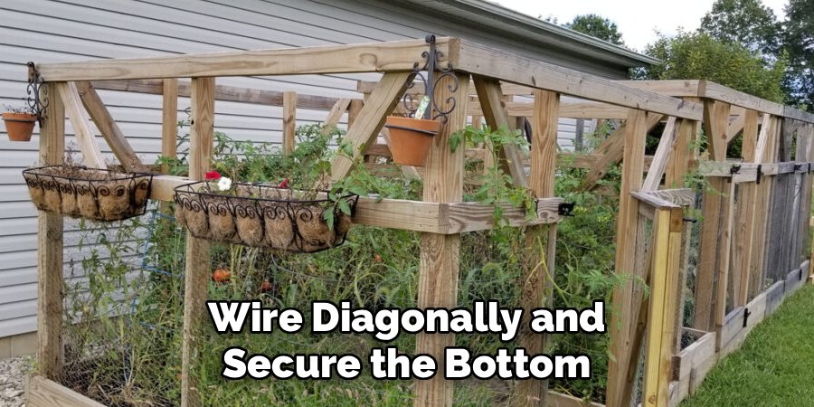 Wire Diagonally and Secure the Bottom