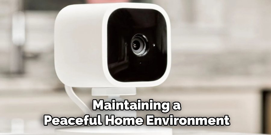 Maintaining a
Peaceful Home Environment