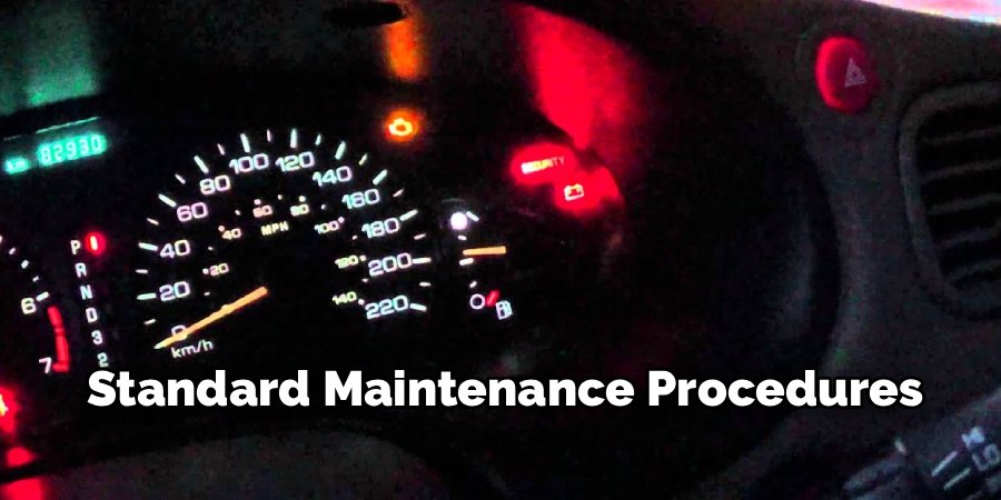 Standard Maintenance Procedures
