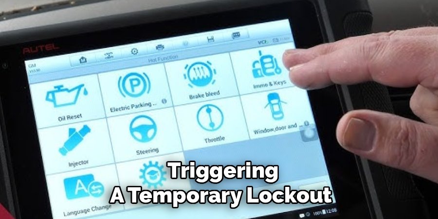 Triggering
A Temporary Lockout