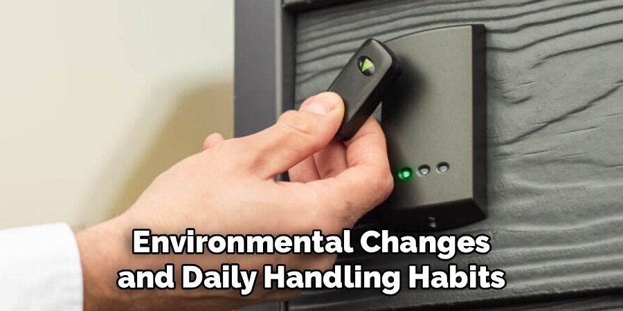 Environmental Changes and Daily Handling Habits