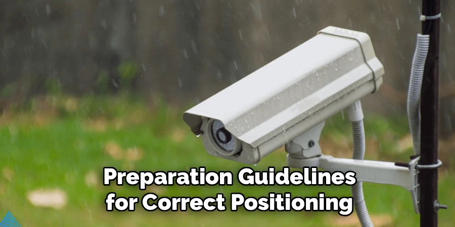 Preparation Guidelines for Correct Positioning
