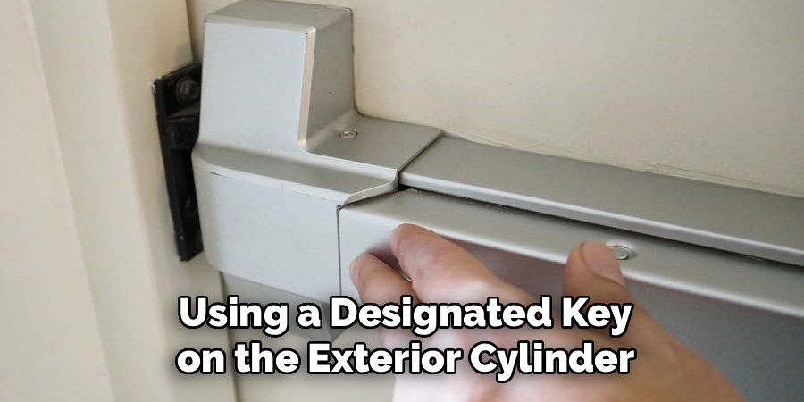 Using a Designated Key on the Exterior Cylinder